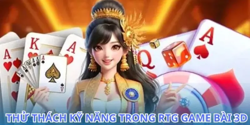 Các mẹo chắc thắng tại RTG Game Bài 3d 789bet