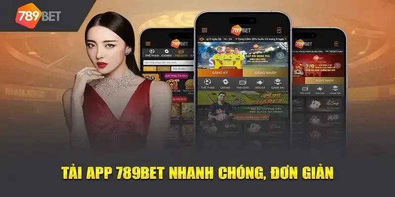 Tải app 789Bet và khám phá trò chơi hấp dẫn